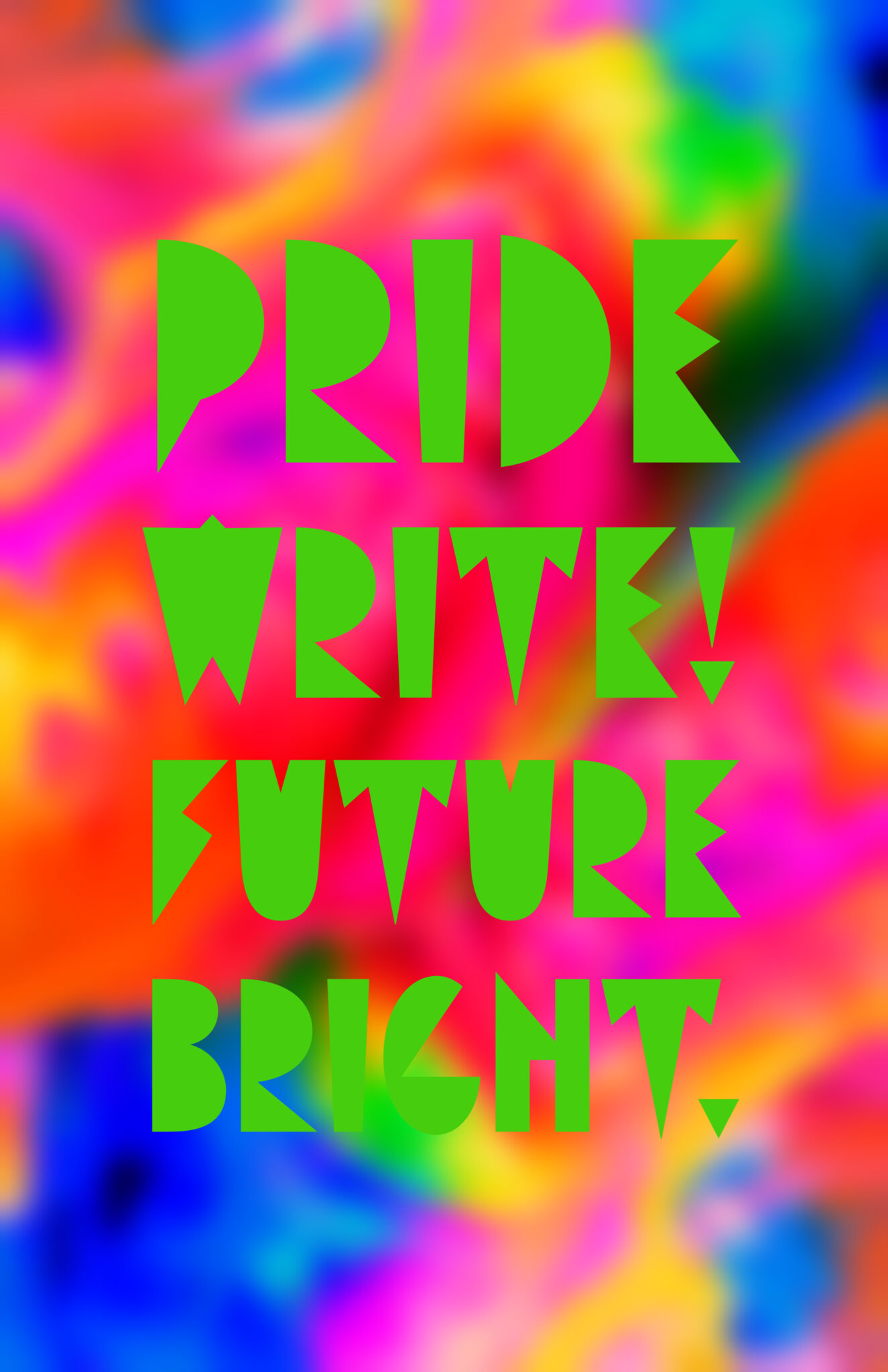 Pride Write! Future Bright. Bendigo PRIDE Festival